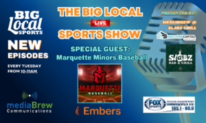Big Local Sports Show Marquette Minors Baseball